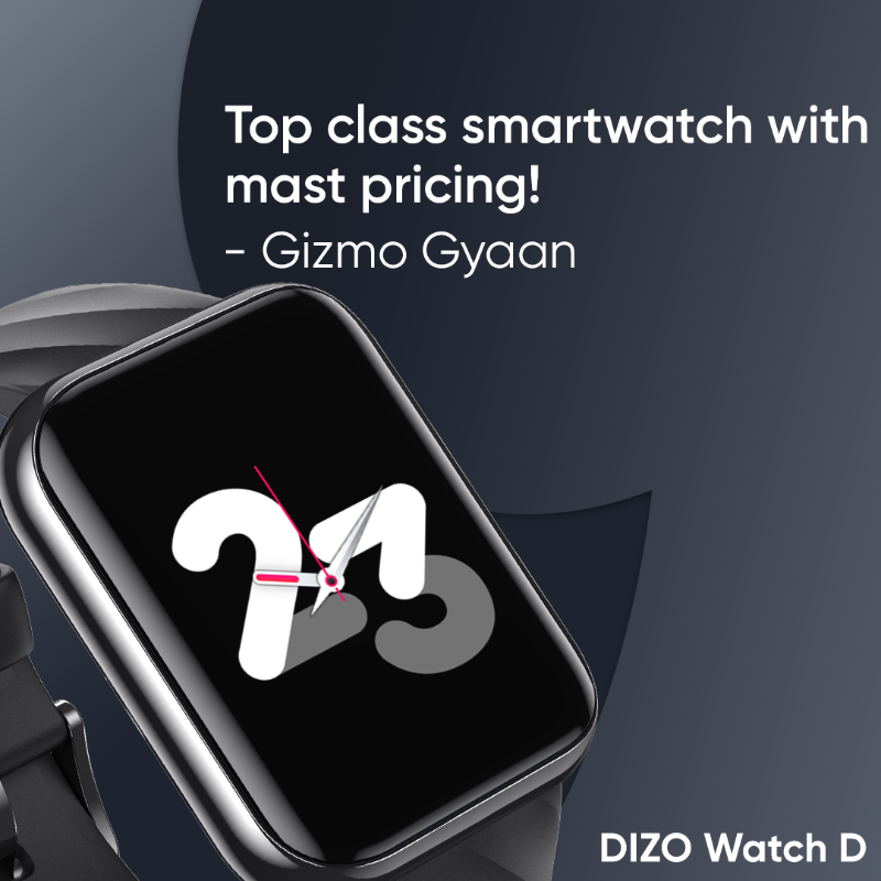 DIZOTech's tweet photo. What makes #DIZOWatchD a top-class, premium smartwatch? ⌚

Know it from @MySmartPrice, @TechBar and @gizmogyaan

Buy yours from the next sale on 27th June, 12 PM on @flipkart.

Hit Notify Me at https://t.co/S1vOQ0tDXm 

#TimeToGoBig #BiggestDisplay #DIZO #BeDifferent