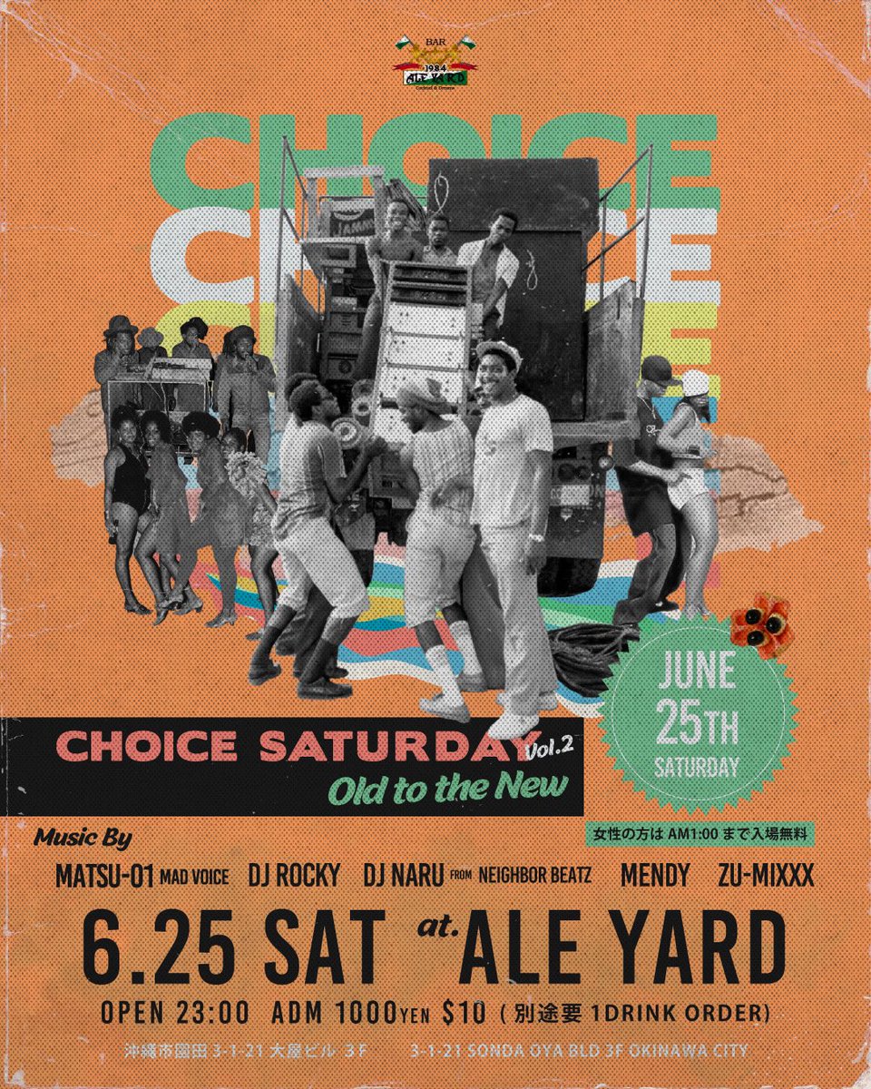 ZUMI_GodMaking's tweet photo. 2022 6/25 土曜日
『CHOICE SATURDAY Vol.2』
at ALE YARD
【MUZIK BY】
Matsu-01 Mad Voice
Dj Rocky
Dj Naru from Neighbor Beatz
Zu-Mixx
【Early warm】
Mendy
女性はAM1:00まで入場無料‼️
#チョイサタ
#choicesaturday
#dancehall
#reggae
#okinawadancehall
#koza https://t.co/wF3o6bP3wb