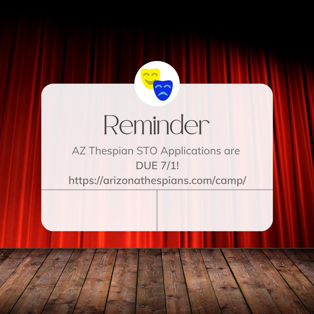 Want to become part of AZ Thespian STO this year?! Applications are due 7/1! Arizonathespians.com