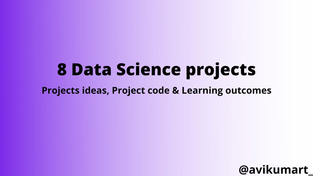 avikumart_'s tweet image. 8 Data science projects to have in your portfolio to apply for a job💻🚀
▶ Project ideas, open-source project code, and learning outcome👨💻🔰
A thread🧵🔽