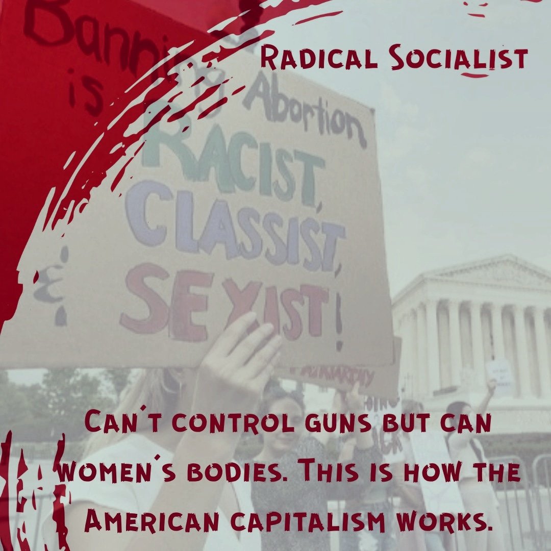 RadicalSocial4's tweet photo. #RoeVsWade #AbortionRightsAreHumanRights #banguns #Socialism #feminist https://t.co/C4Hk48cLkn