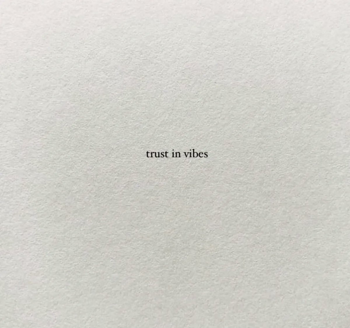vibes don’t lie.