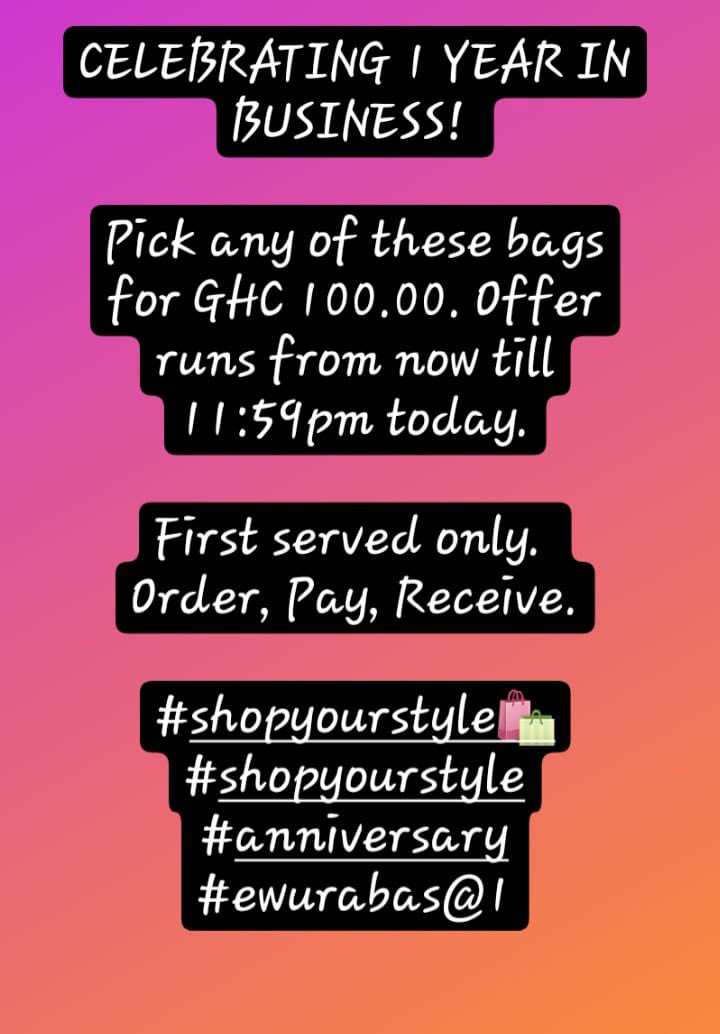 b__trimudehemaa's tweet photo. Celebrating 1 Year in Business!

Pick any of these bags for GHC 100.00. Offer runs from now till 11:59pn today. Order, Pay, Receive. 

#ewurabaskloset #shopyourstyle https://t.co/n92hCkPplr