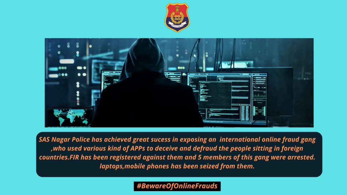 SAS Nagar Police has achieved great sucess in exposing an  international online fruad gang ,who used various kind of APPs to deceive and defruad the people sitting in foreign (1/2)
#BewareOfOnlineFrauds