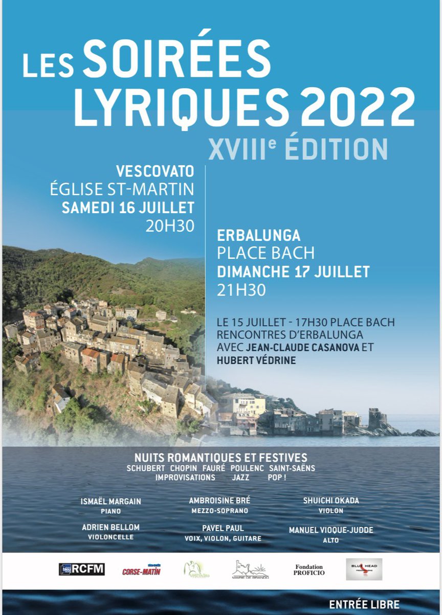 ✅LE PROGRAMME✅
👉Nuits romantiques et festives
Les Soirées Lyriques
Sous l’égide de Charles-Henri et Marie Filippi.
Avec le soutien de La Fondation Proficio, de la ville de #Vescovato.
Un programme Blue Head Productions.
Lieu : église San Martinu 20h30,
Samedi 16 juillet 2022
