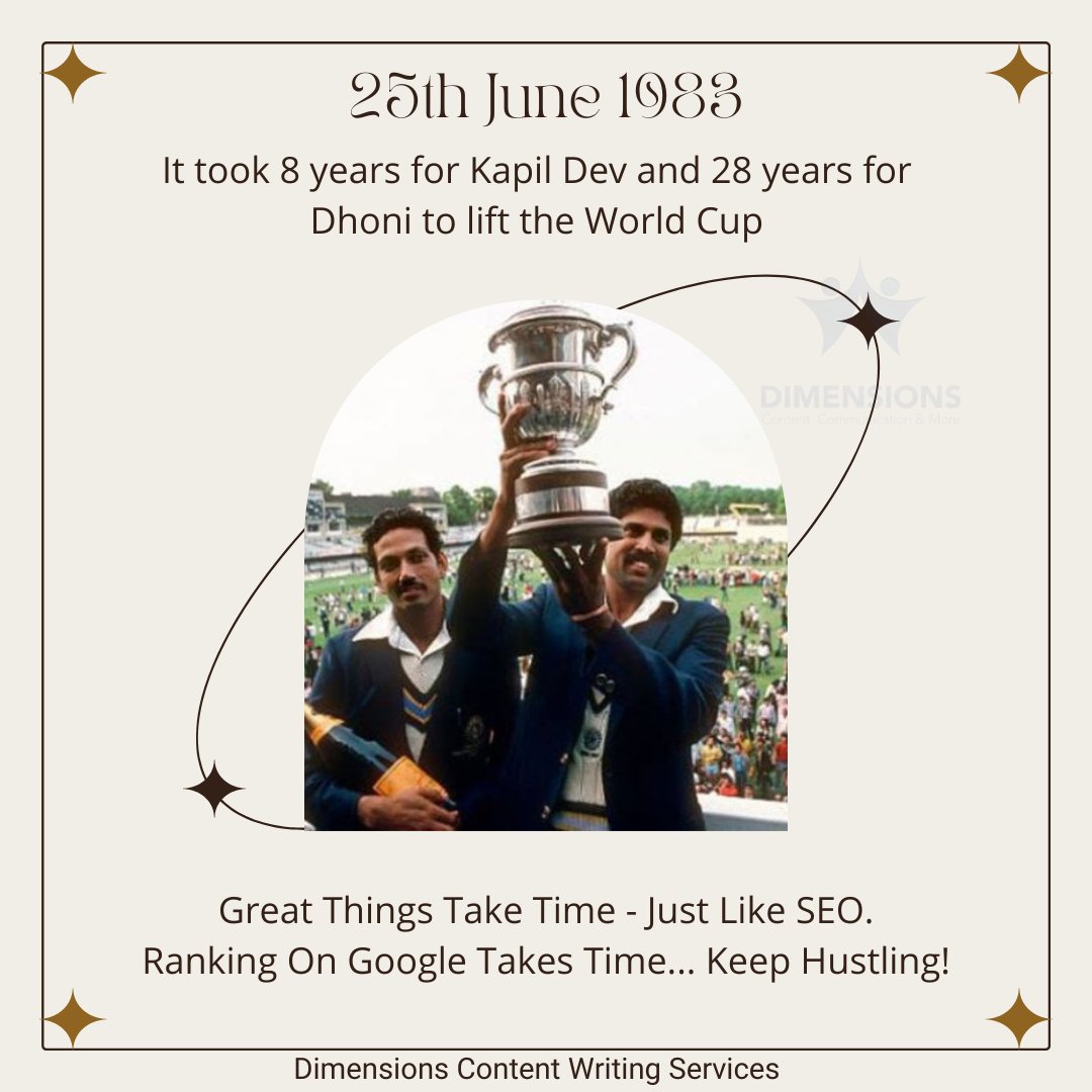 DimensionsWorld's tweet photo. Great things take time...  Just like SEO. Keep hustling. Keep experimenting and keep learning.

Let's celebrate 39 years of India's Victory!

@therealkapildev @msdhoni 

#Cricket #1983WorldCup #KapilDev #India #ContentWriting https://t.co/Q4WfM3wynt