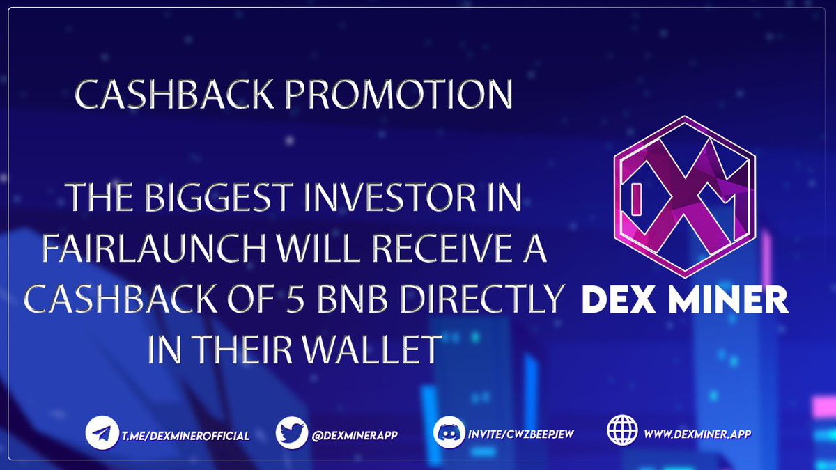 CASHBACK PROMOTION

THE BIGGEST INVESTOR IN FAIRLAUNCH WILL RECEIVE A CASHBACK OF 5 BNB DIRECTLY INTO THEIR WALLET

BUY NOW!

pinksale.finance/launchpad/0xdd…

#DEXMINER #dexminerfinance #DeFiChain #DeFi #BSCGems #BNB #BTC #ETH #safu #LFG