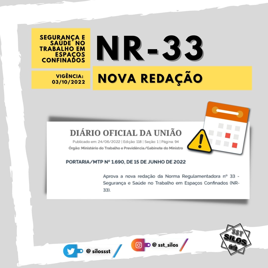 SilosSst's tweet photo. Publicada, no dia 24.06.2022, a nova redação da NR-33, que entrará em vigor a partir do mês de outubro. https://t.co/SQf4VAA2iG