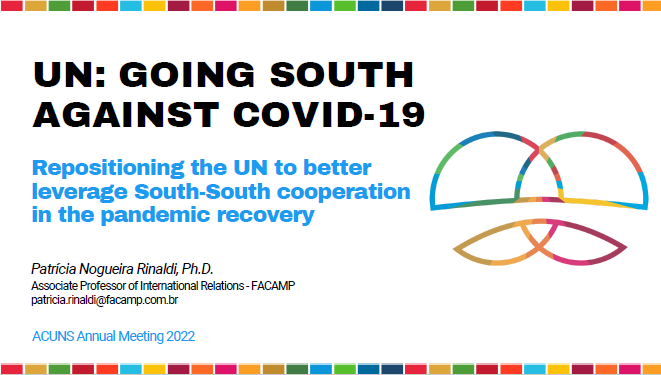 pn_rinaldi's tweet photo. I just presented my policy brief "UN: Going South against COVID-19" on the panel Global Governance Responses to the COVID-19 Pandemic at the Academic Council on the United Nations System (ACUNS) Annual Meeting. @ACUNStweets https://t.co/MkJcv9rKFB