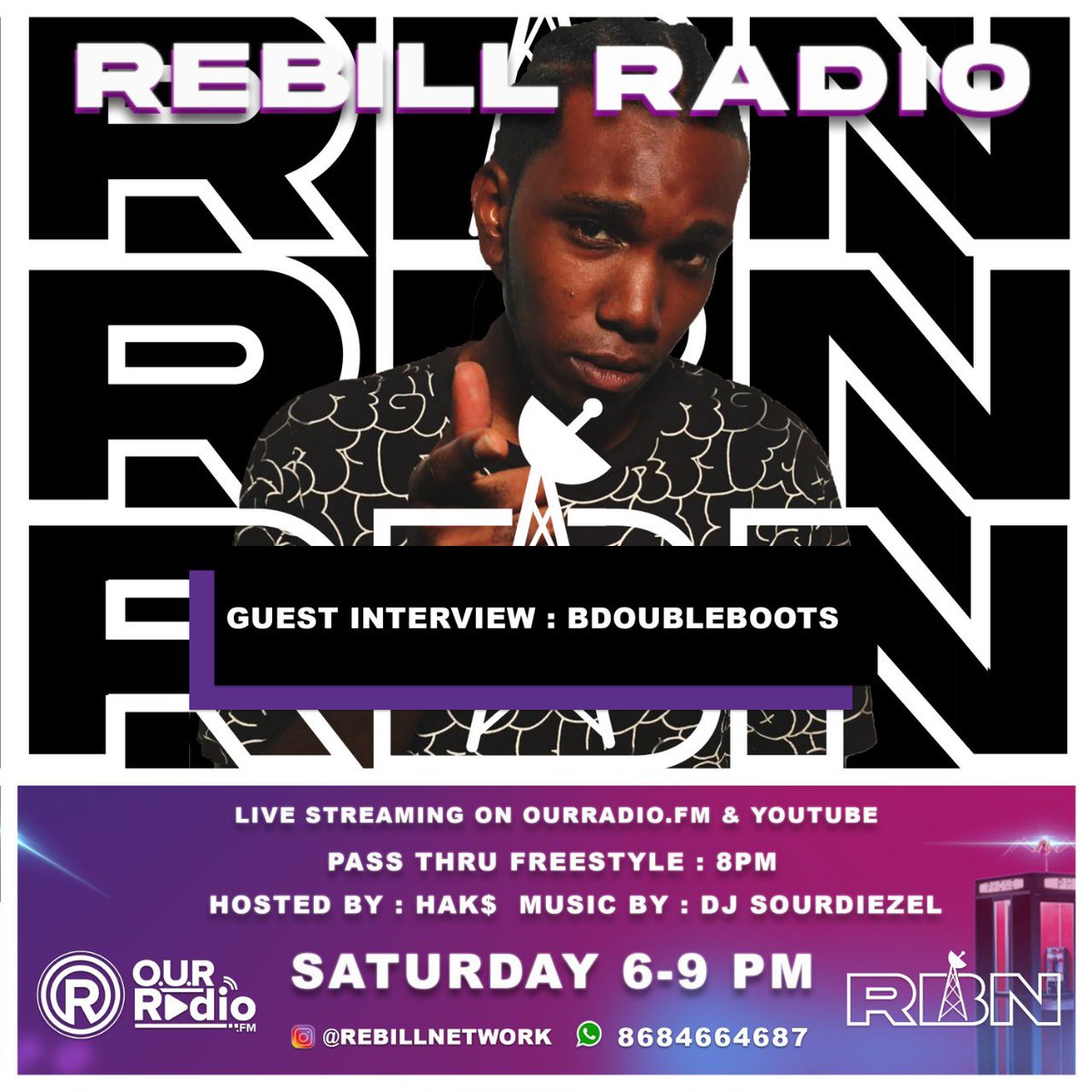 Rebel_Network_'s tweet photo. #REBILLRADIO SATURDAYโS ๐น๐น๐ก๐
Live On @OURRadio4 | 6PM - 9PM ๐ | Pass Tru NO MISSES ๐ฏ
Hosted By
@sabali_rebel
Music By ๐ง
@djsourdiezel
Guests
Lil Ron + B Double Boots
Subscribe + Watch
https://t.co/MwPDQIQpGf
#rebillradio #rebillnetwork #ourradio https://t.co/7MvDJdnDxv