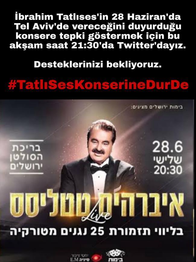 kardelen_987654's tweet photo. We are on Twitter tonight at 21:30 to react to the concert that İbrahim Tatlıses has announced to give in Tel Aviv on 28 June.  We look forward to your support.

 #TatlıSesKonserineDurDe
#stopTatlıSesconcertinTelAviv 
#أوقفوا_حفل_إبراهيم_تاتليسيس_في_تل_أبيب https://t.co/M3WvQL1Fly
