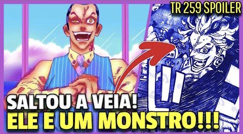oreinodosmangas's tweet photo. Mas é claro que ia ter vídeo falando sobre os Spoilers do cap. 259 de TR! O monstro tá saindo da jaula, segura o Taijuzao!!!

https://t.co/mYOspVnsOx https://t.co/kQ81HRhnXf