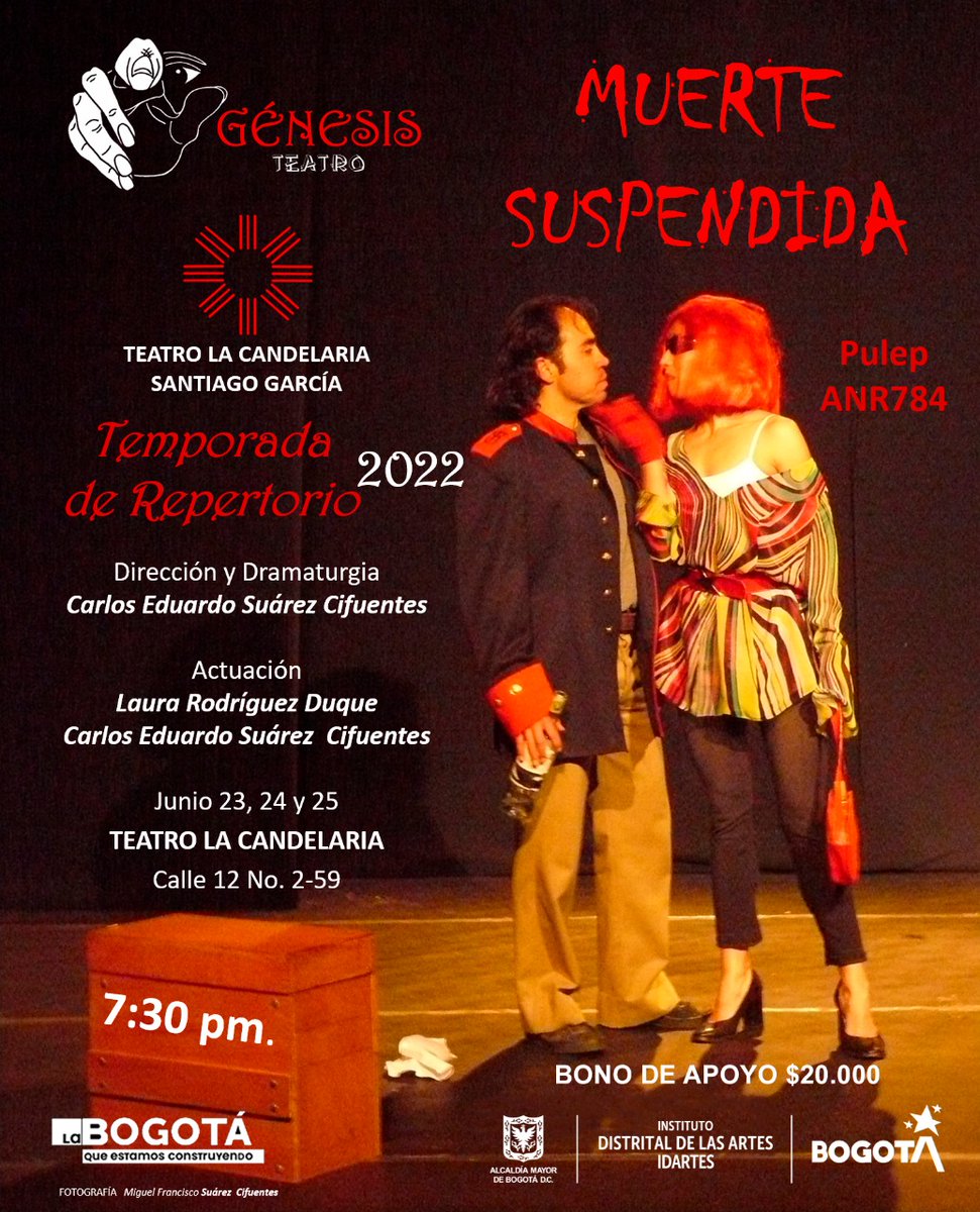 Los invitamos a la función en @teatrolacandelaria

"Muerte Suspendida"
Grupo Génesis Teatro

Actuación:
Laura Rodríguez Duque
Carlos Eduardo Suárez

Hoy sábado 25 de junio
7:30 pm 
Bono de apoyo de 20.000
Venta de boletería en las taquillas del teatro 

#Bogotáteatralycircense