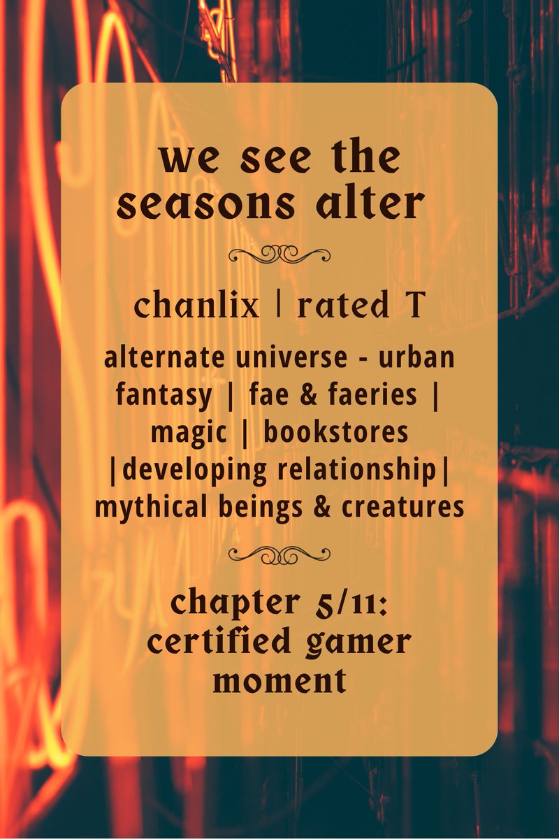 strayrobins's tweet photo. // we see the seasons alter //

✨ chanlix | rated t 
✨ chapter 5/11
✨ urban fantasy | fae &amp; fairies | magic | bookstores | developing relationship | mythical beings &amp; creatures
✨ updates weekly on ao3!
✨ link below https://t.co/rDcMxBf3UB