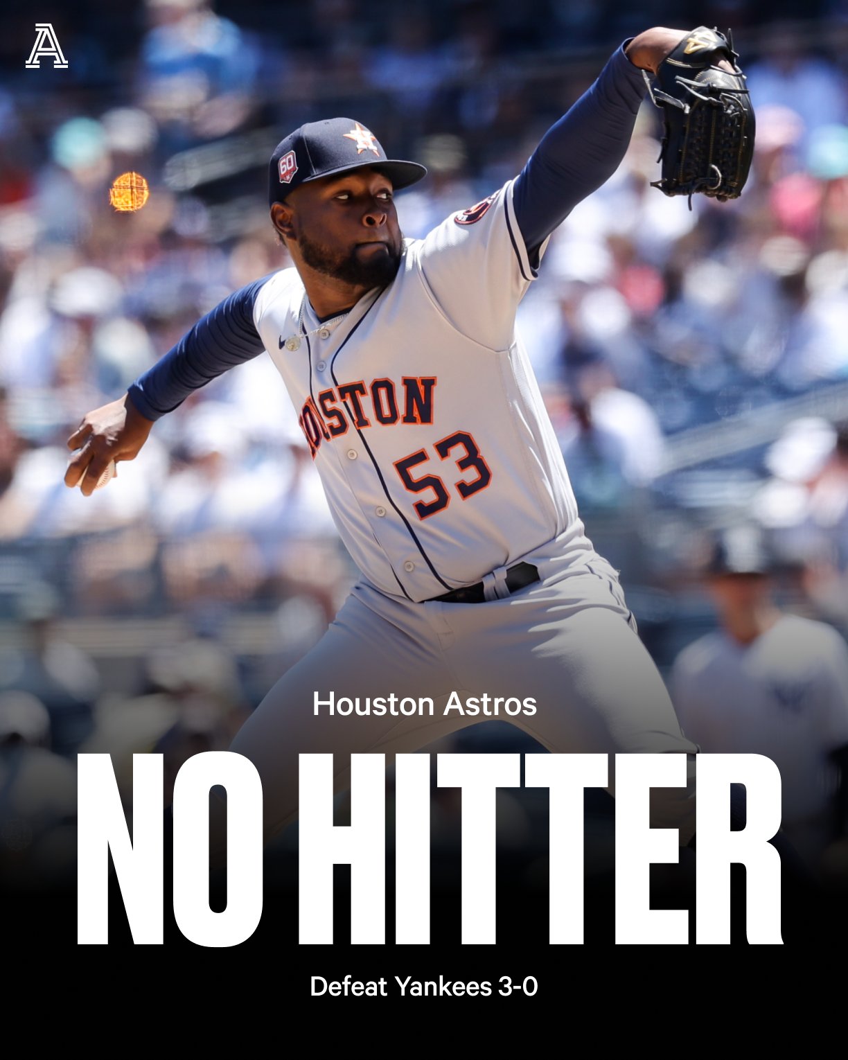 June 25, 2022: Cristian Javier and a pair of Houston relievers author first  no-hitter at new Yankee Stadium – Society for American Baseball Research