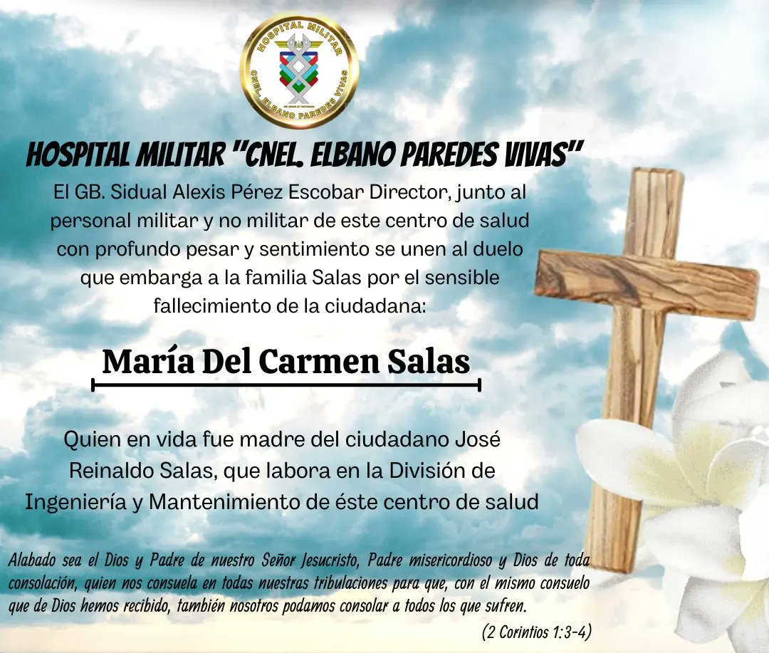 25Jun || El GB. Sidual Alexis Pérez Escobar Director, junto al personal  militar y no militar de este Centro de Salud se unen al duelo que embarga a  la familia Salas por, image size:1080x917