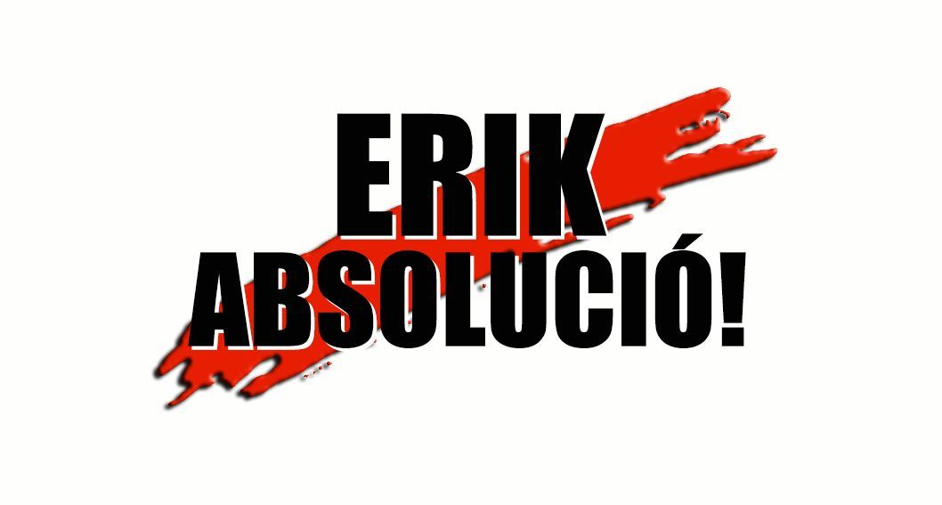 ErikAbsolucio's tweet photo. ATENCIÓ!
Ha arribat acusació contra #ErikDeTerrassa.
Fiscalia i acusació particular li demanen 7 ANYS DE PRESÓ, 12 MESOS DE PENA MULTA i 37500€ de resp. civil.
CONCENTRACIÓ DE SUPORT
Dijous 30 de juny
A les 19:30h
Davant ajuntament de #Terrassa
#ProuRepressió
#ErikAbsolució https://t.co/7vmwoIlo18