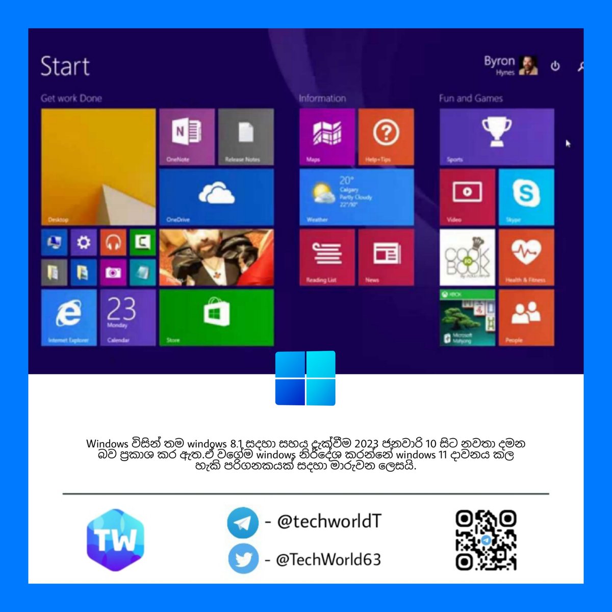 TechWorld63's tweet photo. Windows විසින් තම windows 8.1 සදහා සහය දැක්වීම 2023 ජනවාරි 10 සිට නවතා දමන බව ප්රකාශ කර ඇත.
#techworldSL #Windows #windows8.1 https://t.co/tedpopbifk