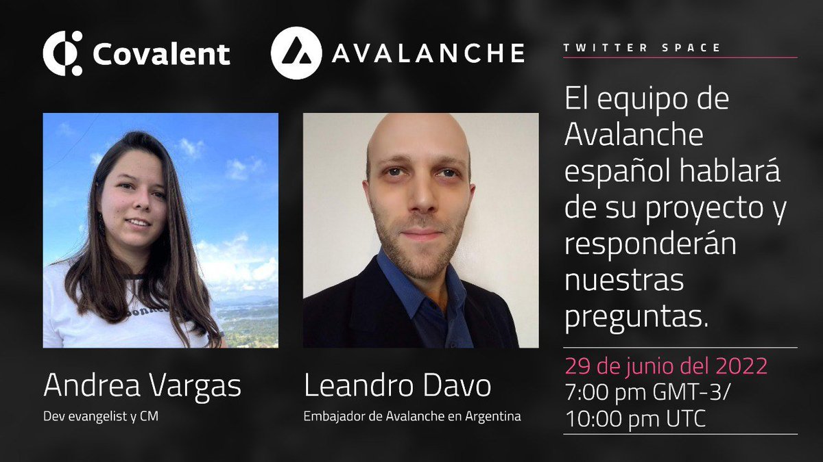 CovalentEspanol's tweet photo. 📢¡Es un placer para nosotros anunciar un nuevo #AMA, esta vez con el equipo de @avalanche_esp!😍

⭐️Acompáñanos a conocer más del equipo, el proyecto #AVAX y más. Nos acompaña @Andyvargtz y @Leandro84D

⭐️¡Únete al space y ganarás un grandioso #POAP!

⬇️Únete aquí⬇️🧵 https://t.co/laaJGQmEmB