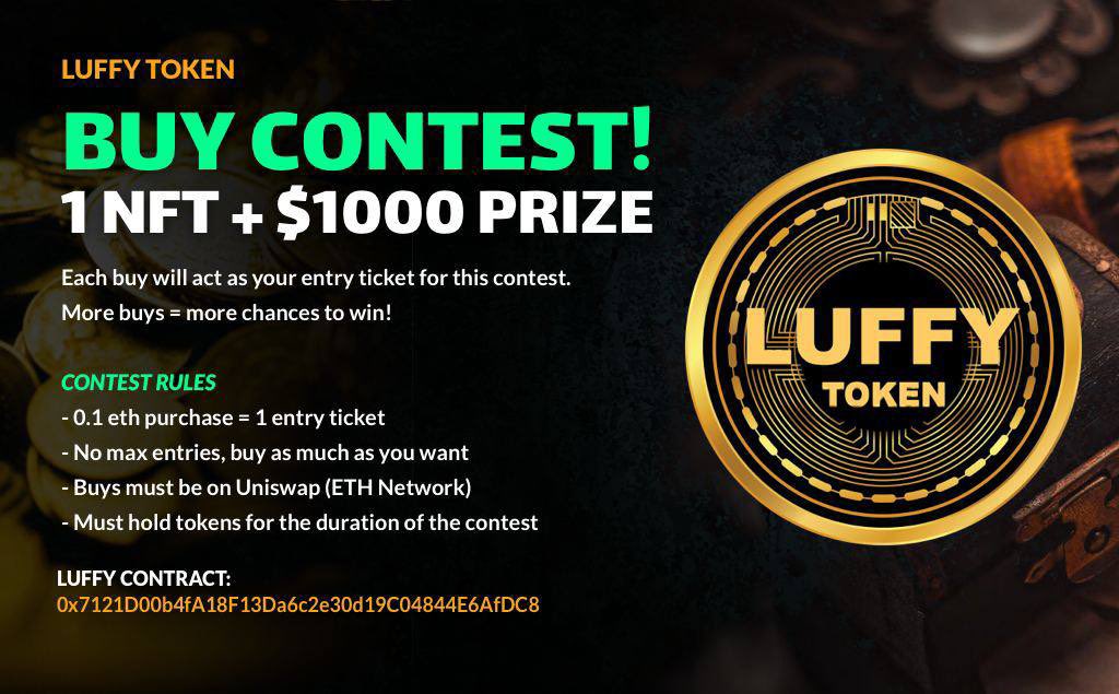 luffyinutoken's tweet photo. 🔥🔥🔥BUY CONTEST🔥🔥🔥

#LUFFYCREW , We have a special contest for our community. As the investors and members of the community who keep supporting by buying LUFFY, we would like to reward you.🙏🏽🙏🏽

All Information about the Buy Contest below! $LUFFY #LuffyToken https://t.co/pY7oM8x3em