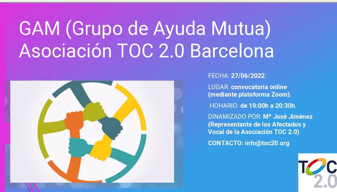 La Asociación #TOC 2.0 #Barcelona organiza este Lunes 27 de junio de 19:00 a 20:30 hrs. un #GAM (Grupo de Ayuda Mutua) para #PrimerasPersonas (Afectados) Mas información: info@toc20.org pic.x.com/nrPsj7OIvw