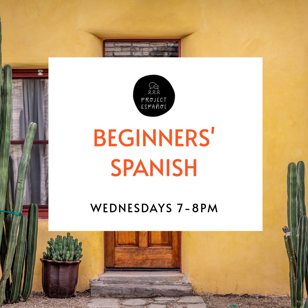 Fancy learning Spanish?
We have a new beginners' class starting next month and we'd love for you to join us!
The small group lessons will be online Wednesdays 7-8pm.
For more information please email Emma projectespanoluk@gmail.com