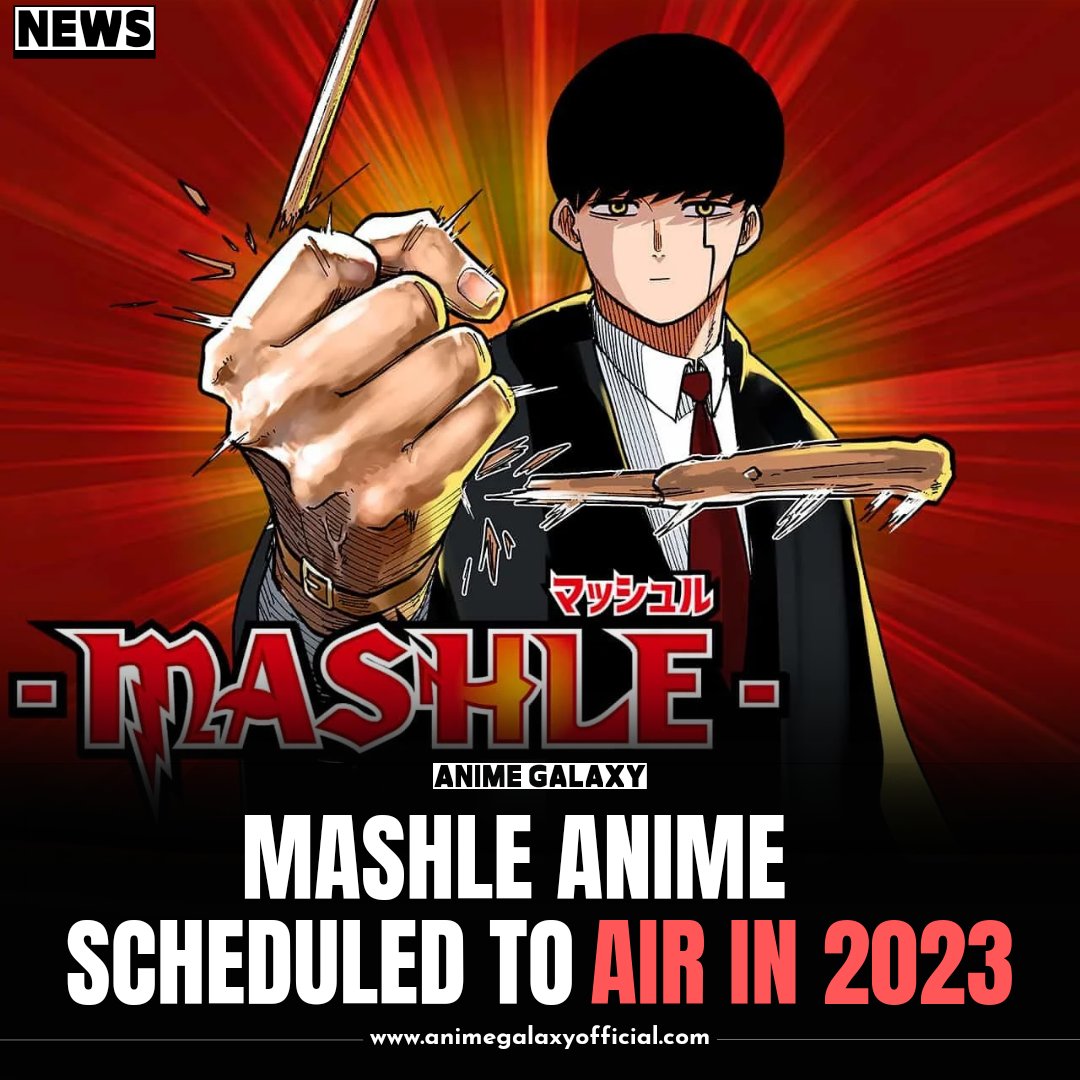 ANIME GALAXY on X: MASHLE Magic & Muscles TV Anime is Scheduled