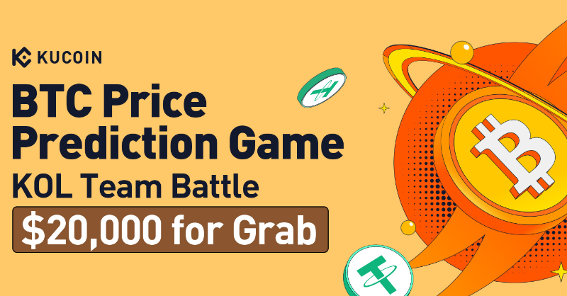kucoincom's tweet photo. ⚔️ #BTC Price Prediction Game - KOL Team Battle, 20,000 $USDT for Grab