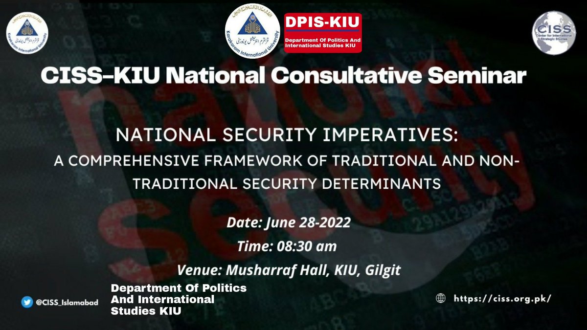 DPISKIU's tweet photo. In collaboration with karakarum international university (KIU), #Gilgit @CISS_Islamabad is going to conduct a national consultative seminar on "National security imperatives" a comprehensive framework of traditional and non-traditional security determinants.
#GilgitBaltistan https://t.co/DVnrOkC8yq