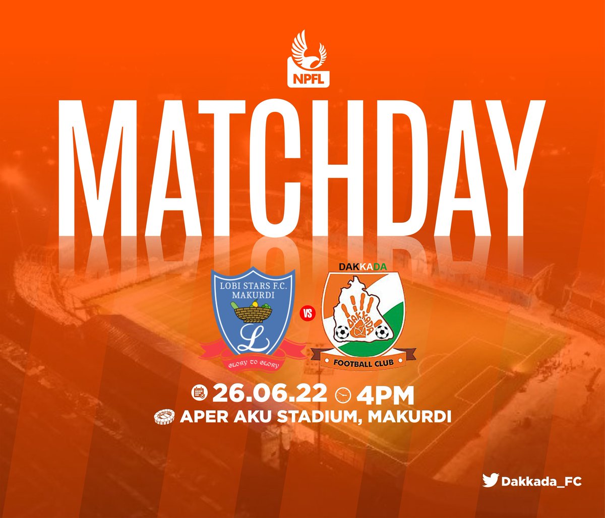 Dakkada_FC's tweet photo. MATCHDAY!
🗓️ Sunday, June 26, 2022.
⚽ Lobi Stars 🆚 Dakkada
🕓 4:00pm 🇳🇬
🏟️ Aper Aku Stadium

📍 Makurdi be nice!

📲 #LOBDAK
#NPFL22 https://t.co/zWJFDSV0am