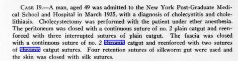 🧵regarding the chromic suture:  a 'classic' older suture material that still remains in use today....