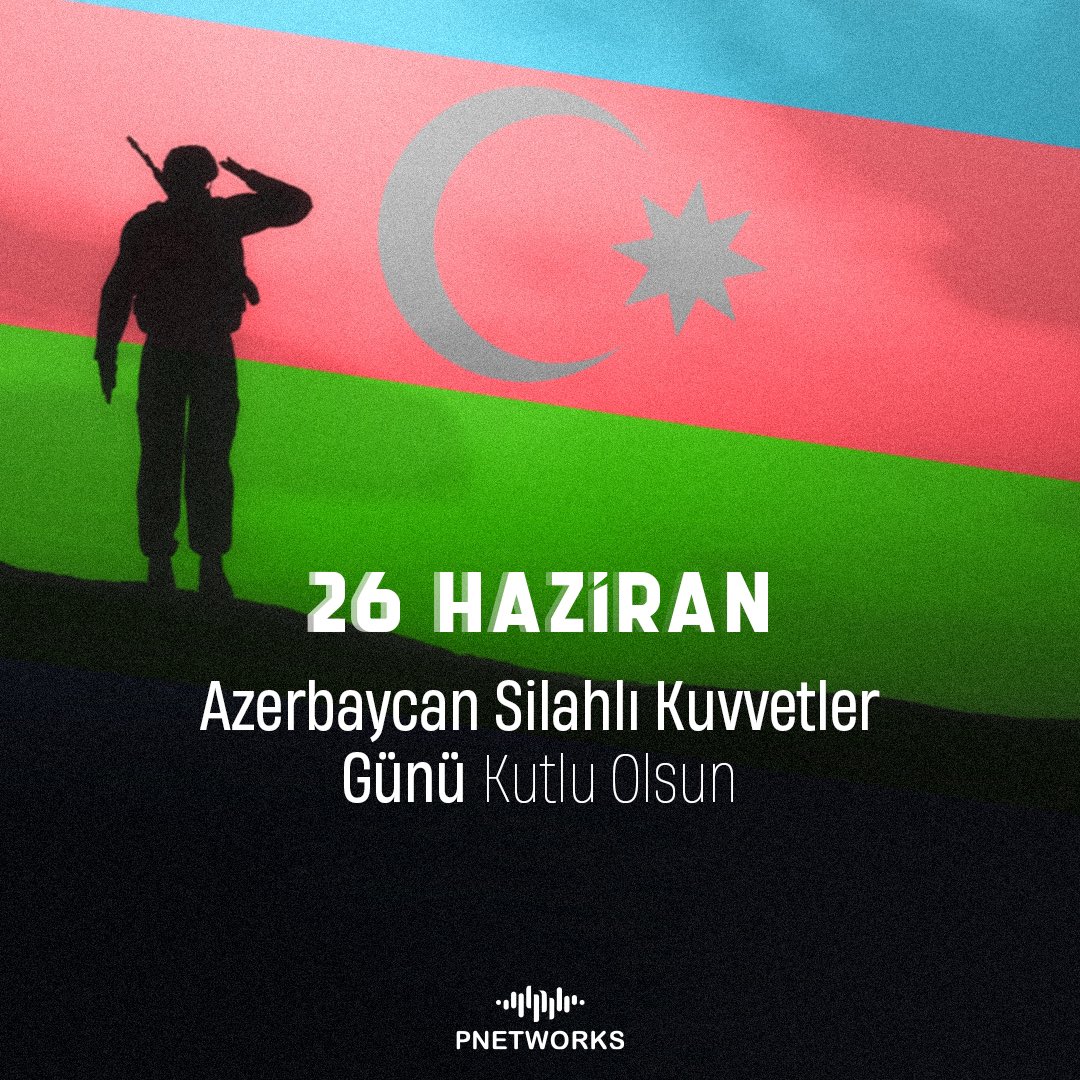 Pnetworks_'s tweet photo. 🇦🇿Dost ve kardeş Azerbaycan’ın 26 Haziran Silahlı Kuvvetler Günü kutlu; egemenlik ve bağımsızlığı daim olsun.
Eşq olsun Azərbaycan xalqına!
#TekMilletİkiDevlet
#Pnetworks https://t.co/xZVv9Ufkyc