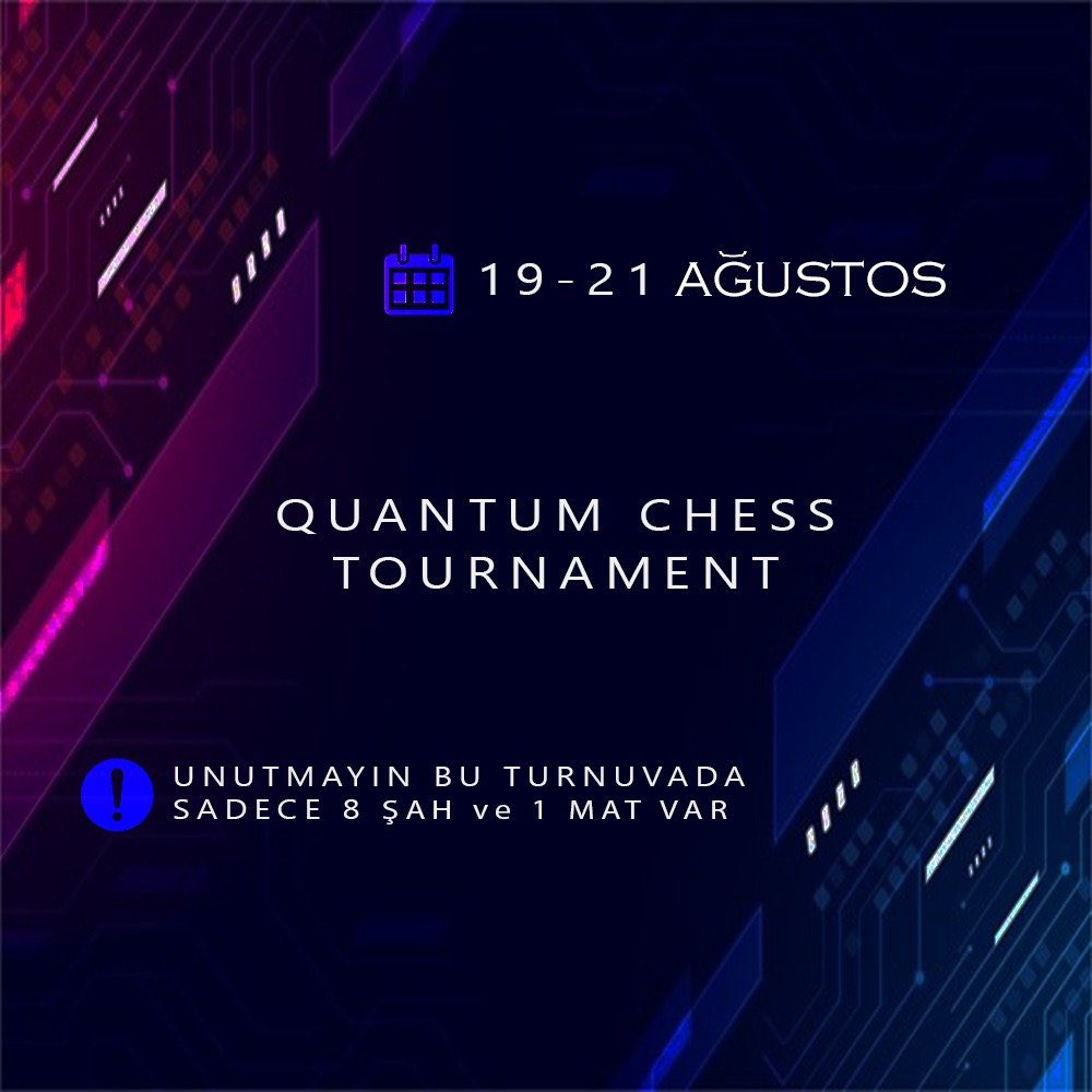keticik's tweet photo. Together with QTurkey, we will organize an online quantum chess tournament on 19-21 August!
For registration and detailed information: https://t.co/oKoOj8KXVL
@KuantumTurkiye @FIDE_chess #quantumchess https://t.co/CtC1HZlA3Q