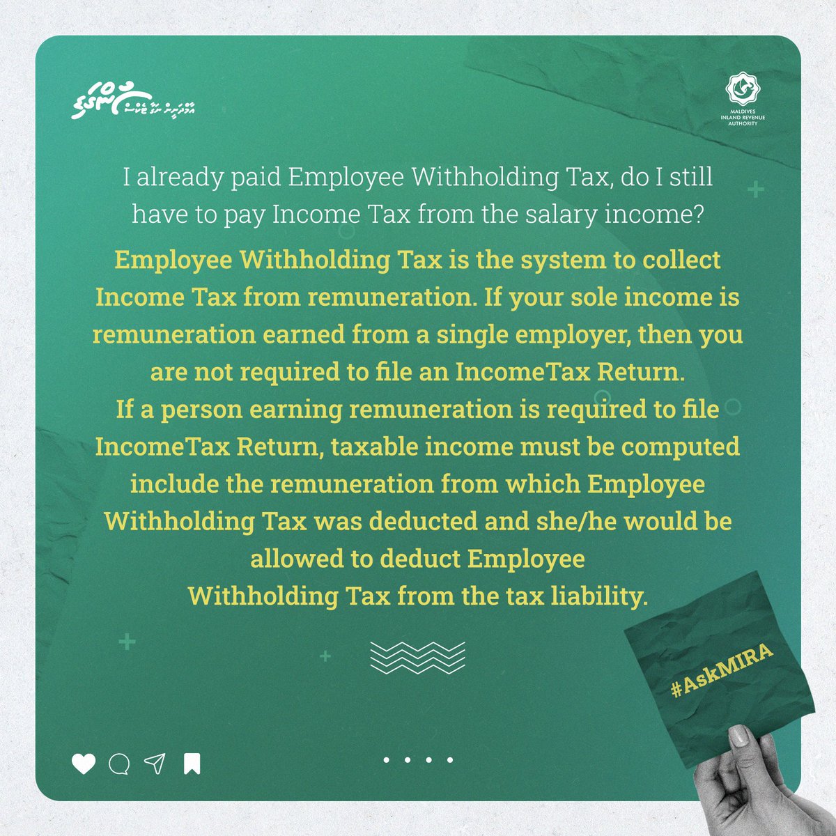 MIRAmaldives's tweet photo. I already paid Employee Withholding Tax, do I still have to pay Income Tax from the salary income?
#aamdhaneennagaatax #AskMIRA https://t.co/xxaN2oaQAT