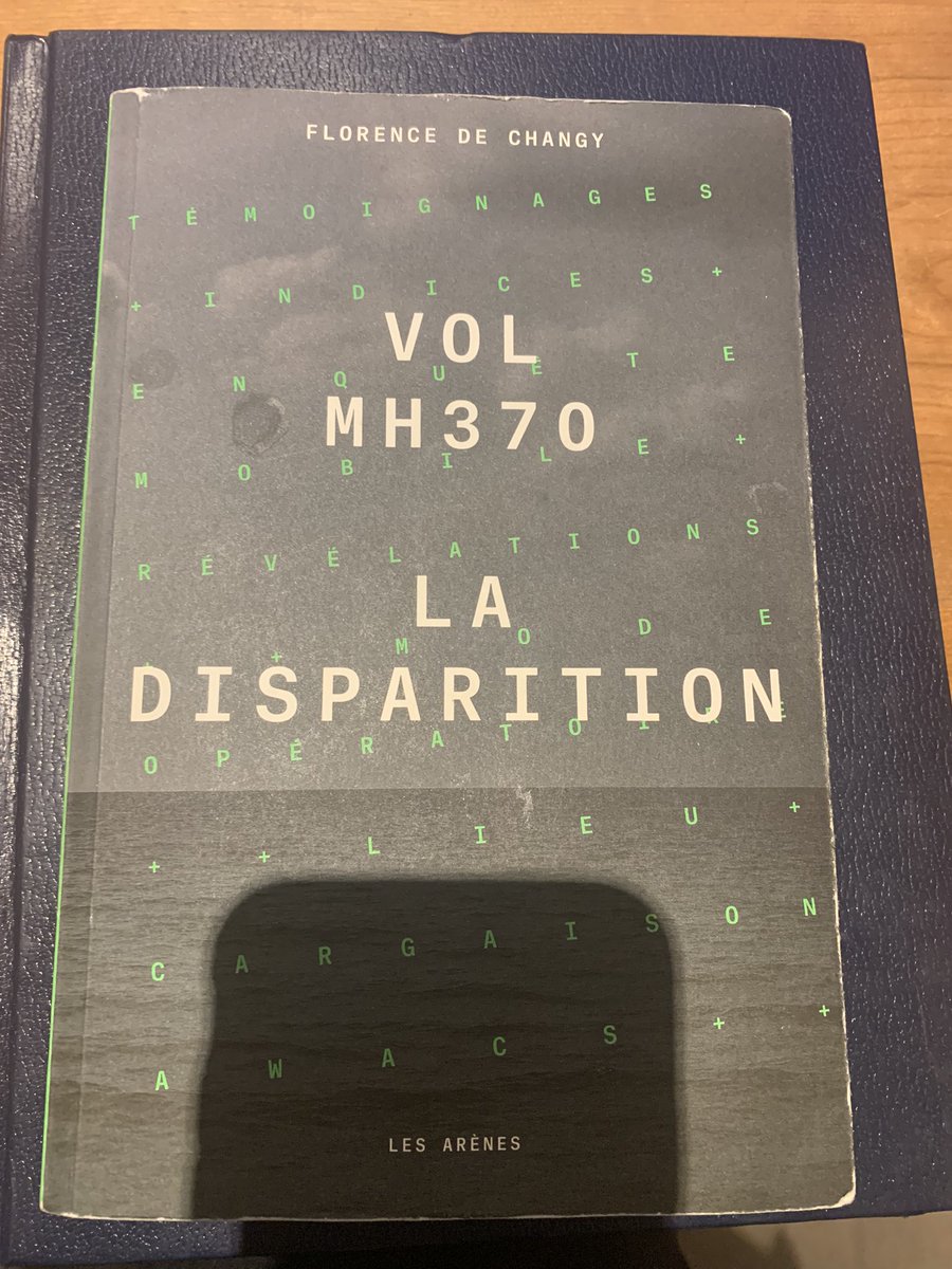 justamess24's tweet photo. J’ai enfin terminé ce livre et wouah. Tout le monde devrait le lire, pour se rendre compte de l’ampleur du foutage de gueule qui dure depuis maintenant plus de 8 ans.  Il faut continuer à parler de cette histoire et surtout des mensonges qu’on veut nous faire avaler. #MH370 https://t.co/oP5c4UIgMJ