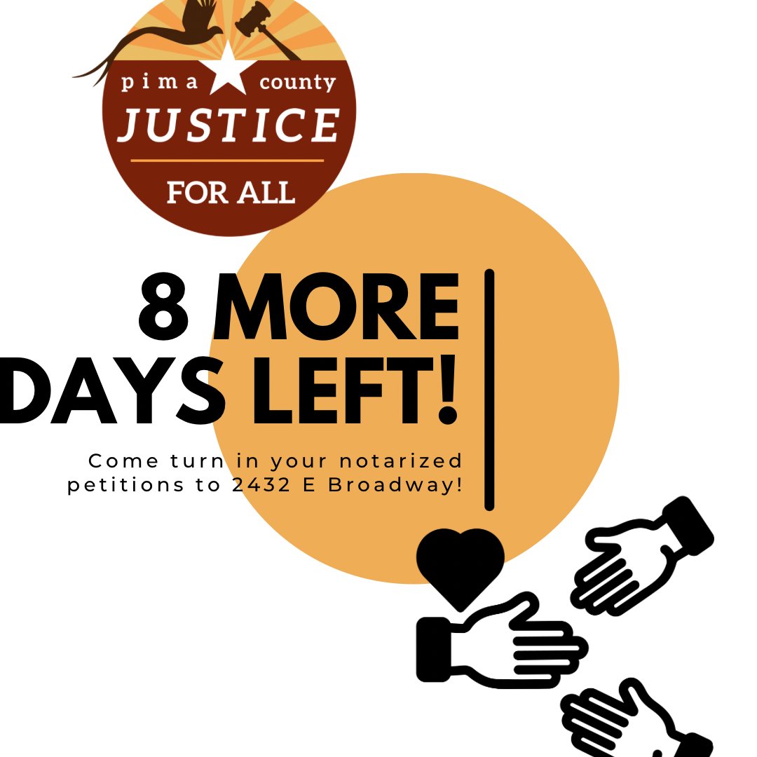 PCJFA's tweet photo. There are 8 days left to turn your petitions in at 2432 E Broadway Blvd! 3 more days left to mail the petitions in to our office. Even if it’s only one, get them in to us. 

#justiceforall #justiciaparatodos #saveourneighbors #pcjfacampaign2022 #humanrightscampaign https://t.co/YAXSU1a3ld