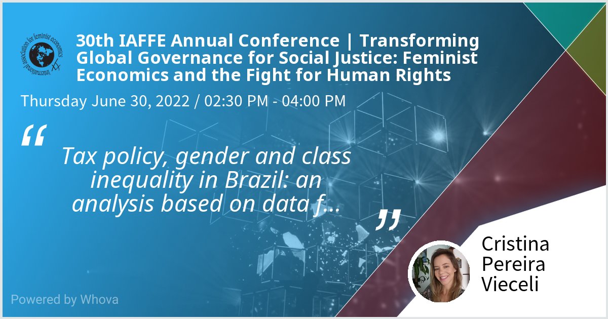 I am speaking at 30th IAFFE Annual Conference | Transforming Global Governance for Social Justice: Feminist Economics and the Fight for Human Rights. Please check out my talk if you're attending the event! #iaffe2022 - via #Whova event app