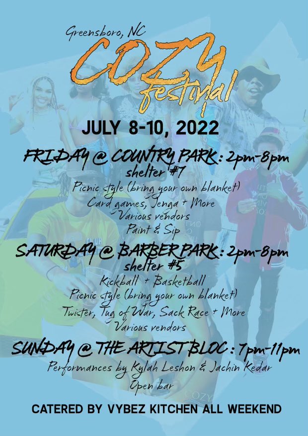 Ky_Stay_Fly's tweet photo. Cozy Candids Presents The Cozy Festival💫 Join us in Greensboro, NC for a weekend full of art, performances &amp; activities! From July 8th-10th you can expect a Cozy Vybe with the catering of @vybezkitchen 🔥 Come out and enjoy! Ticket link ➡️ https://t.co/EAOf4hj6SA https://t.co/IHGGjmYRjQ
