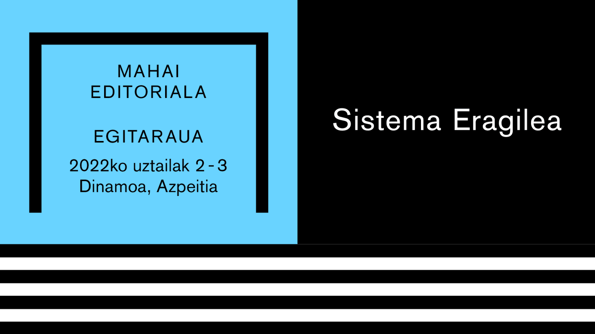 zko_editorial's tweet photo. Abian da, Sistema Eragilearen Mahai Editoriala, Azpeitia, uztailak 2 eta 3. @Dinamoaaa 
Kontsulta ezazu egitaraua. Ez falta!

https://t.co/ZlajAwEUOQ https://t.co/ucQdPBvq6z