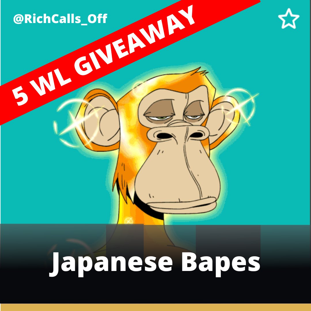 🚨 Giveaway 🚨
5 WL to win for <a href="/Japanese_BAPES/">Japanese Born Ape Society</a>‼️

✅ LIKE &amp; RETWEET
✅ Follow @RichCalls_OFF &amp; <a href="/Japanese_BAPES/">Japanese Born Ape Society</a>
✅ Tag 3 friends (every tag = extra entry)

END in 24 hours!
#NFT #NFTs #NFTdrop #NFTart #NFTGiveaway   #NFTCollection #NFTCommunity #ETH #Bitcoin #btc #NFTProject