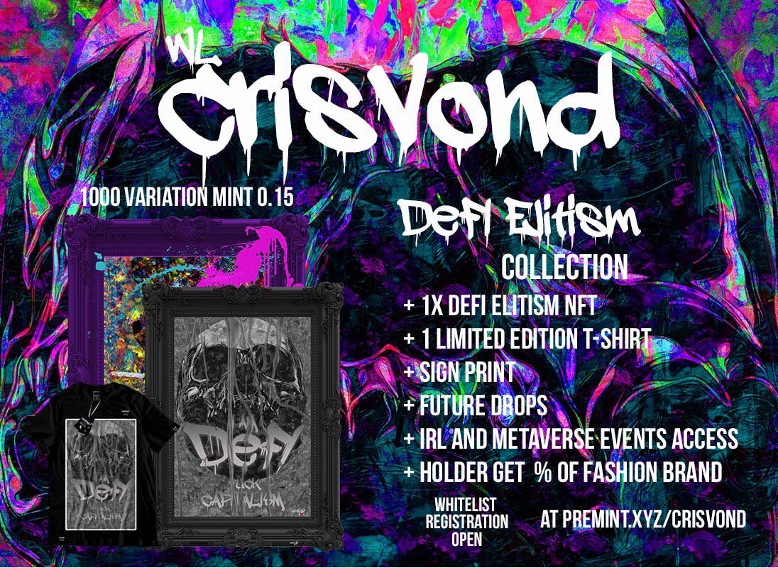 DeFi Elitism WL is now Open 
Register @ premint.xyz/crisvond/
Collection Limited to 1000 mint/0.15 ETH
+ 1x DeFi Elitism NFT
+ 1 Limited Edition Tshirt 
+ Sign Print 
+ Future drops
+ IRL and MV exclusive Access
+ Holder get % of fashion Brand
#nfts #art #Fashion
➡️RT +❤️+ FL