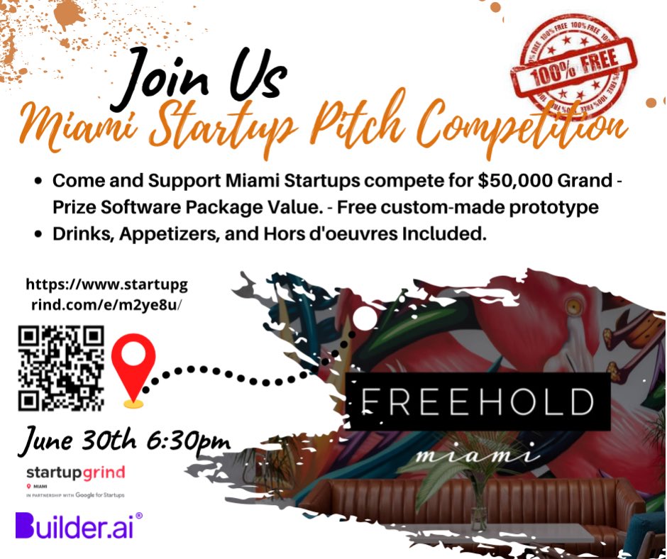 Join us on June 30th Tech Pitch Competition with over $50k in software packages to the the top three winners.  Hosted by Builder.ai and Startup Grind Miami.  Register today: startupgrind.com/e/m2ye8u/