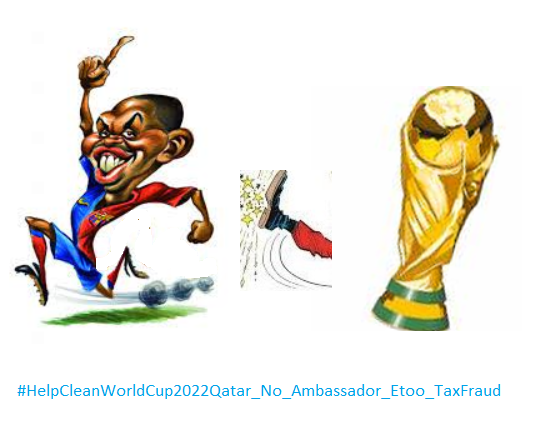 JeffJohSoccer's tweet photo. #HelpCleanWorldCup2022Qatar_No_Ambassador_Etoo_Tax_Fraud https://t.co/dvJpSHlceD