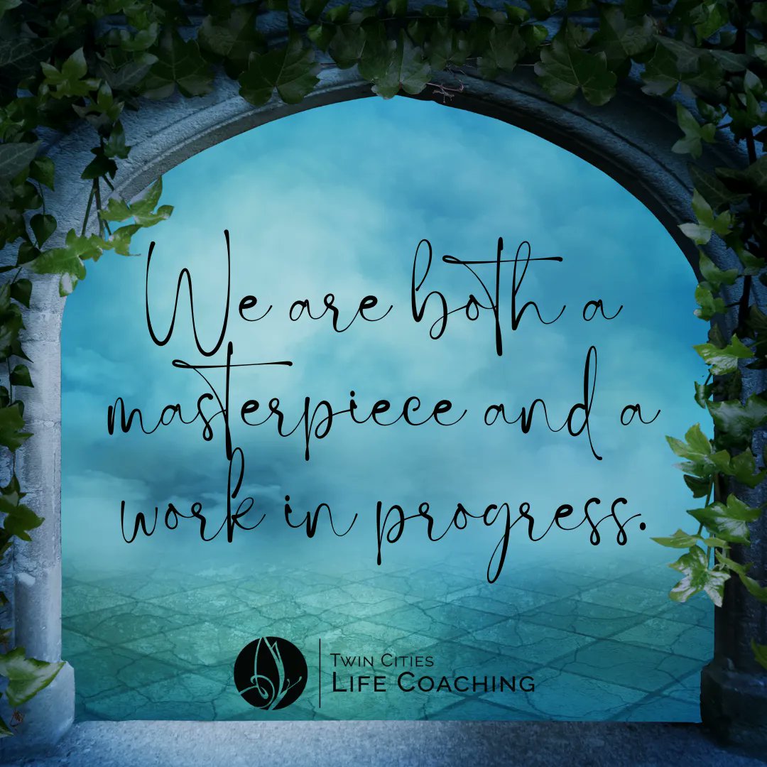 LindaFliss's tweet photo. We are both a masterpiece and a work in progress. https://t.co/fcPH4Qu3Ul