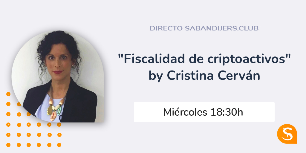 🔴Agenda Sabandijers Semanal👇

🔸Miércoles 29 de junio Directo a las 18:30👇

💲"Fiscalidad de criptoactivos" by Cristina Cerván

En este directo Cristina nos resolverá todas las dudas en cuanto a temas fiscales, hacienda, declaraciones y/u obligaciones en España