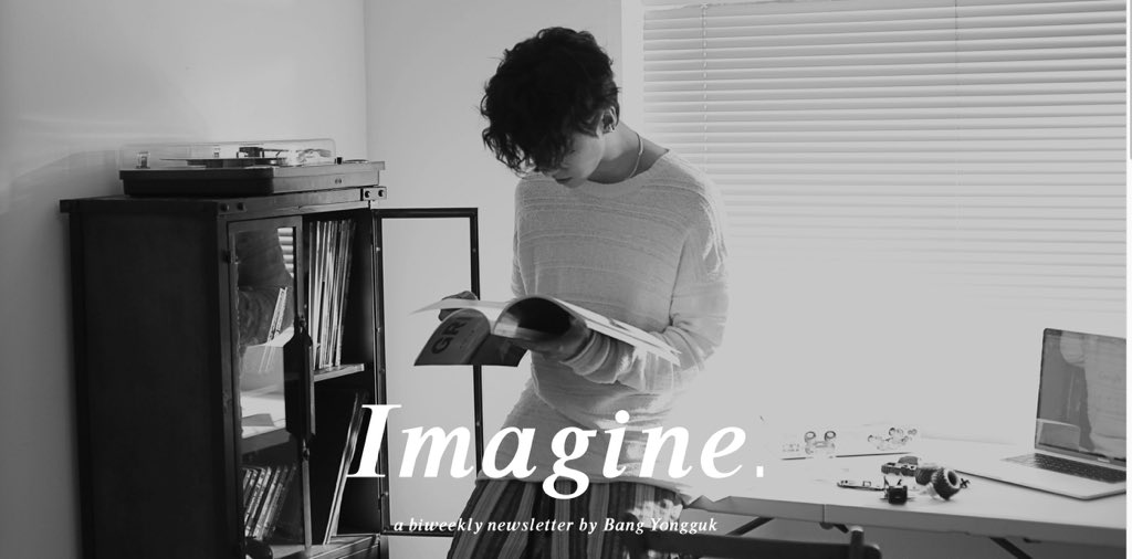CONSENTKOREA's tweet image. 방용국의 뉴스레터 ‘Imagine&apos;, 구독 모집을 시작합니다.   
Check out Bang Yongguk&apos;s Newsletter ‘Imagine’ and subscribe now. 

bangyongguk.co.kr/newsletter

#BANGYONGGUK #방용국 #뉴스레터 #NEWSLETTER #IMAGINE #CONSENT