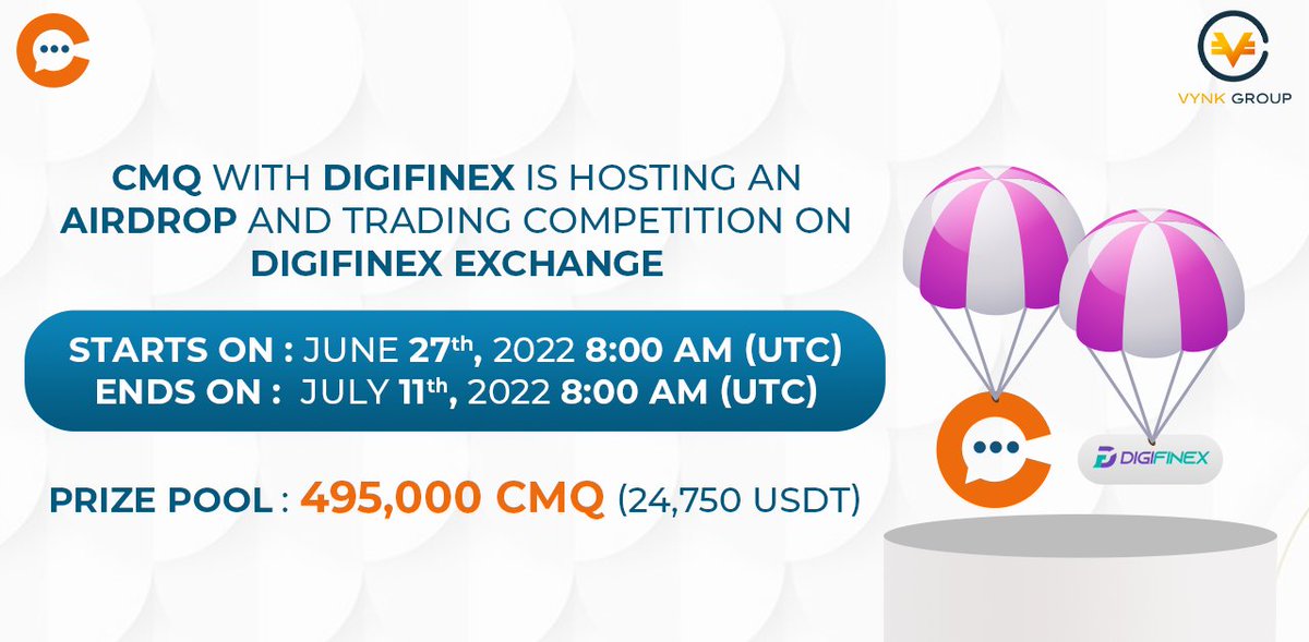 VYNK GROUP (@vynkgroup) on Twitter photo Awesome News 🔥🔥
CMQ with <a href="/DigiFinex/">DigiFinex Global</a> is hosting an Airdrop and trading competition.
To know more visit: digifinex.zendesk.com/hc/en-us/artic…
To add CMQ to your wallet use this contact address: 0x074E91c178e4B4c6228357A5A0B6df5aD824f0d8
To trade: digifinex.com/en-ww/trade/US… Awesome News 🔥🔥
CMQ with <a href="/DigiFinex/">DigiFinex Global</a> is hosting an Airdrop and trading competition.
To know more visit: digifinex.zendesk.com/hc/en-us/artic…
To add CMQ to your wallet use this contact address: 0x074E91c178e4B4c6228357A5A0B6df5aD824f0d8
To trade: digifinex.com/en-ww/trade/US…