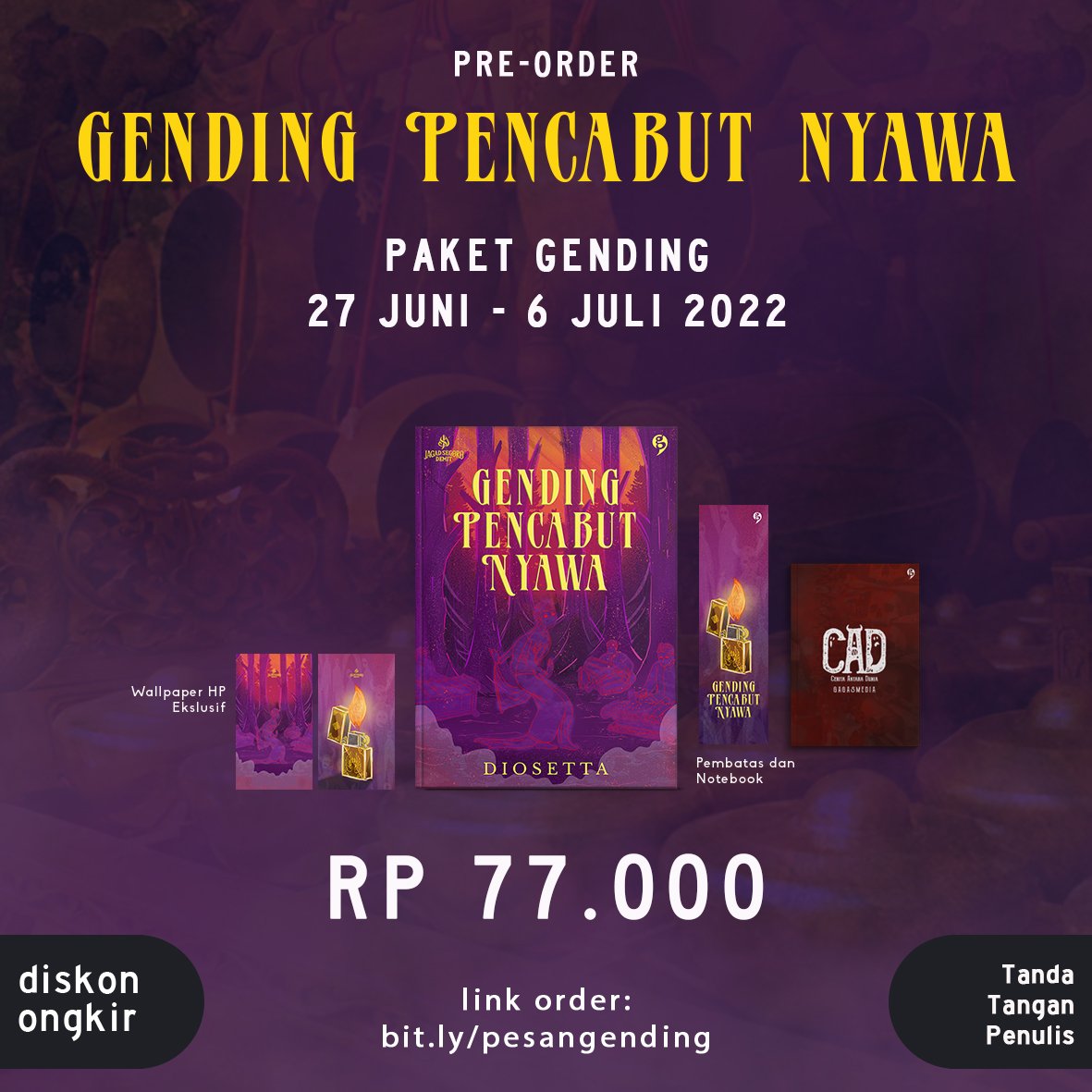 diosetta's tweet photo. Pre Order Buku
"GENDING PENCABUT NYAWA"
Sudah dibuka!!!

Banyak merchandise keren ternyata!
Paketanya mulai dari Rp 77.000,- aja 😁😁

Ssst... Ada spesial chapter tentang Danan dan Laksmi

Semua paket dapet diskon/gratis ongkir + ttd penulis

https://t.co/wULIEriucV https://t.co/UVvv2xeSeF