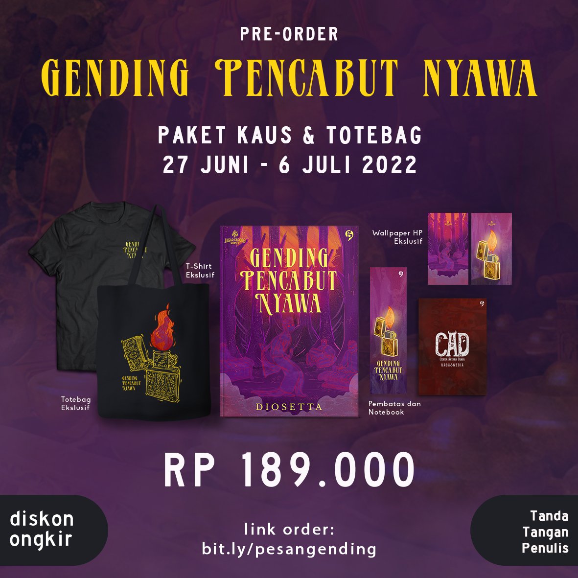 diosetta's tweet photo. Pre Order Buku
"GENDING PENCABUT NYAWA"
Sudah dibuka!!!

Banyak merchandise keren ternyata!
Paketanya mulai dari Rp 77.000,- aja 😁😁

Ssst... Ada spesial chapter tentang Danan dan Laksmi

Semua paket dapet diskon/gratis ongkir + ttd penulis

https://t.co/wULIEriucV https://t.co/UVvv2xeSeF