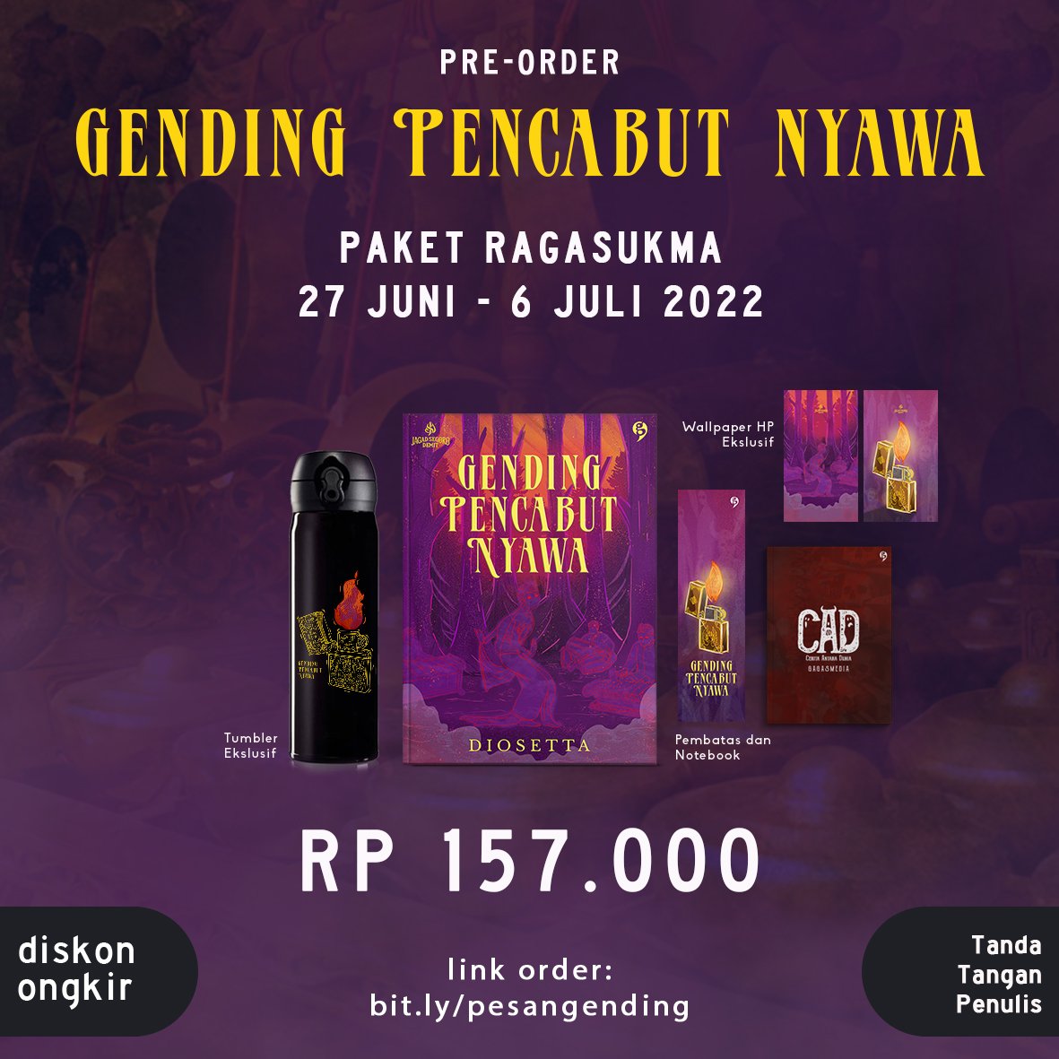 diosetta's tweet photo. Pre Order Buku
"GENDING PENCABUT NYAWA"
Sudah dibuka!!!

Banyak merchandise keren ternyata!
Paketanya mulai dari Rp 77.000,- aja 😁😁

Ssst... Ada spesial chapter tentang Danan dan Laksmi

Semua paket dapet diskon/gratis ongkir + ttd penulis

https://t.co/wULIEriucV https://t.co/UVvv2xeSeF